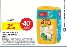 Intermarché Tahiti gel douche 8 h parfum vanille offre