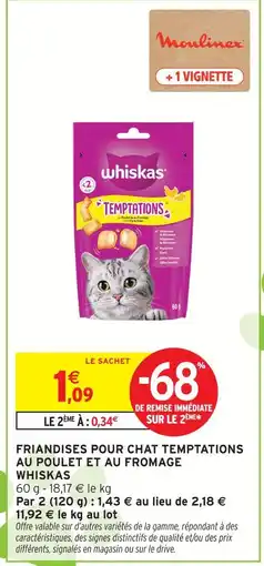 Intermarché Whiskas friandises pour chat temptations au poulet et au fromage offre