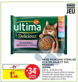 Intermarché Ultima pâtée pour chat stérilisé à la volaille et aux poissons offre