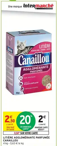 Intermarché Canaillou litière agglomérante parfumée offre