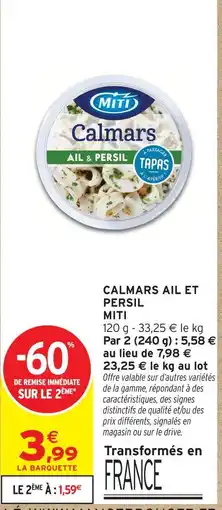 Intermarché Miti calmars ail et persil offre