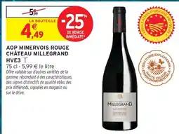 Intermarché Château millegrand aop minervois rouge hve3 offre