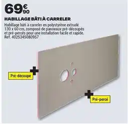 Brico Dépôt Facile - habillage bâti à carreler offre
