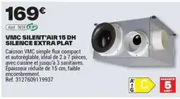 Brico Dépôt Vimc silent air 15 dh silence extra plat offre
