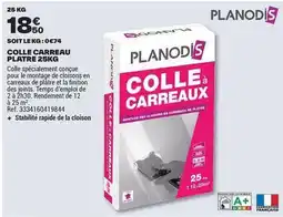 Brico Dépôt Planodis - colle carreau platre 25kg offre