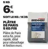 Brico Dépôt Brenner - plátre de paris 5 kg fin offre