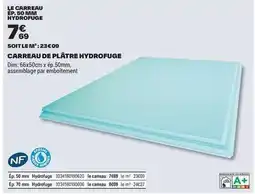 Brico Dépôt Dim - carreaux de platre hydrofuge offre