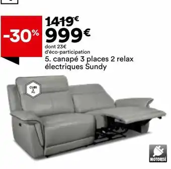 BUT Canapé 3 Places 2 Relax électriques Sundy offre