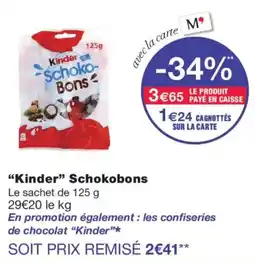 Monoprix Kinder Schokobons offre