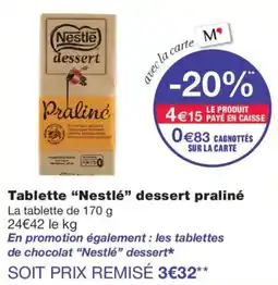 Monoprix Nestlé dessert praliné offre
