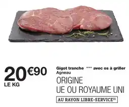 Monoprix Agneau Gigot tranche *** avec os à griller offre