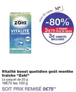 Monoprix Zohi vitalité boost quotidien goût menthe offre
