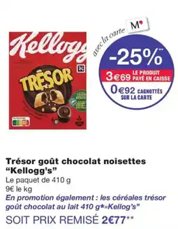 Monoprix Kellogg's Trésor offre