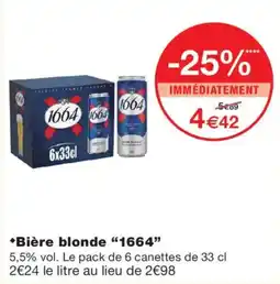 Monoprix 1664 Bière blonde offre