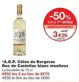 Monoprix Duc de Castellac A.O.P. Côtes de Bergerac blanc moelleux offre