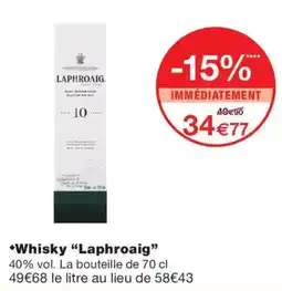 Monoprix Laphroaig Whisky offre