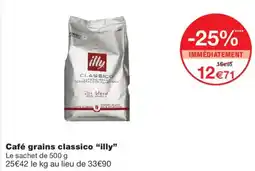 Monoprix illy Café grains classico offre
