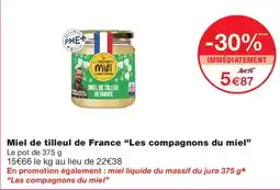 Monoprix Les compagnons du miel Miel de tilleul de France offre