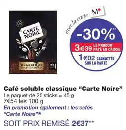 Monoprix Carte Noire Café soluble classique offre