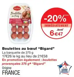 Monoprix Bigard Boulettes au bœuf offre