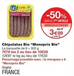 Monoprix Monoprix Bio Chipolatas Bio offre