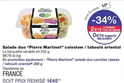 Monoprix Pierre Martinet Salade duo coleslaw / taboulé oriental offre