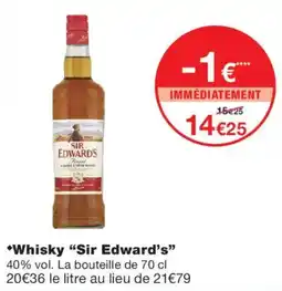 Monoprix Sir Edward's Whisky offre
