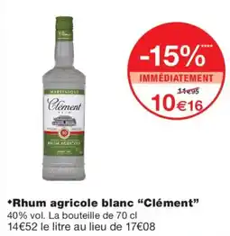 Monoprix Clément Rhum agricole blanc offre