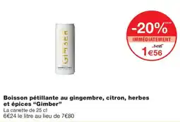 Monoprix Gimber Boisson pétillante au gingembre, citron, herbes et épices offre