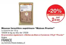 Monoprix Maison Prunier Mousse forestière supérieure offre