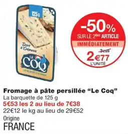 Monoprix Le Coq Fromage à pâte persillée offre