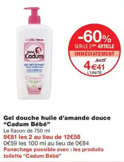 Monoprix Cadum Gel douche huile d'amande douce offre