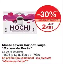 Monoprix Maison de Corée Mochi offre