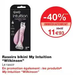 Monoprix Wilkinson Rasoirs bikini My Intuition offre