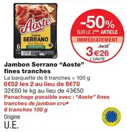 Monoprix Aoste Jambon Serrano offre