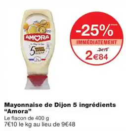 Monoprix Amora Mayonnaise de Dijon offre