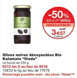 Monoprix Iliada Olives noires dénoyautées Bio Kalamata offre