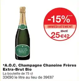 Monoprix Chanoine Frères Champagne Extra-Brut Bio offre