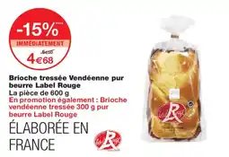 Monoprix Label Rouge Brioche tressée Vendéenne offre