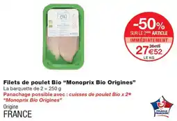 Monoprix Monoprix Bio Origines Filets de poulet Bio offre