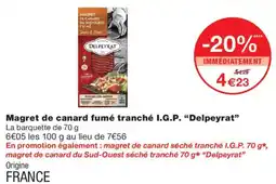 Monoprix Delpeyrat Magret de canard fumé tranché offre