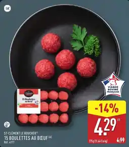 ALDI ST-CLÉMENT LE BOUCHER 15 BOULETTES AU BŒUF offre