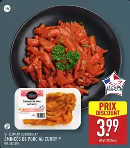 ALDI ST-CLÉMENT LE BOUCHER ÉMINCÉS DE PORC AU CURRY offre