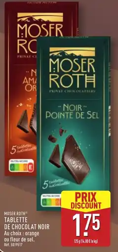 ALDI MOSER ROTH TABLETTE DE CHOCOLAT NOIR offre
