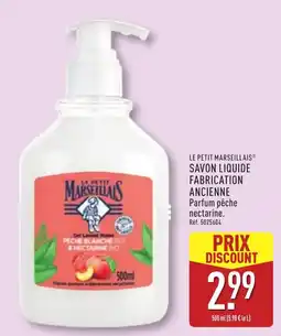 ALDI LE PETIT MARSEILLAIS Savon liquide offre