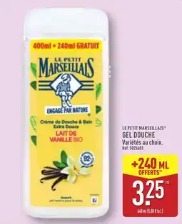 ALDI LE PETIT MARSEILLAIS GEL DOUCHE offre