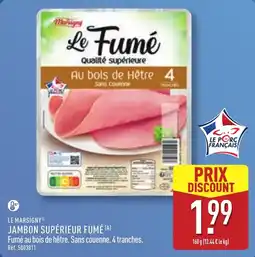 ALDI LE MARSIGNY JAMBON SUPÉRIEUR FUMÉ offre