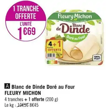 Géant Casino Fleury michon blanc de dinde doré au four offre