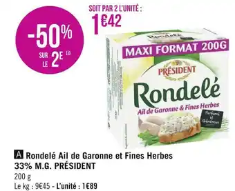 Géant Casino Président rondelé ail de garonne et fines herbes 33% m.g. offre
