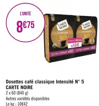 Géant Casino Carte noire dosettes café classique intensité n° 5 offre